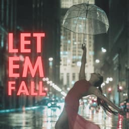 Let Em Fall